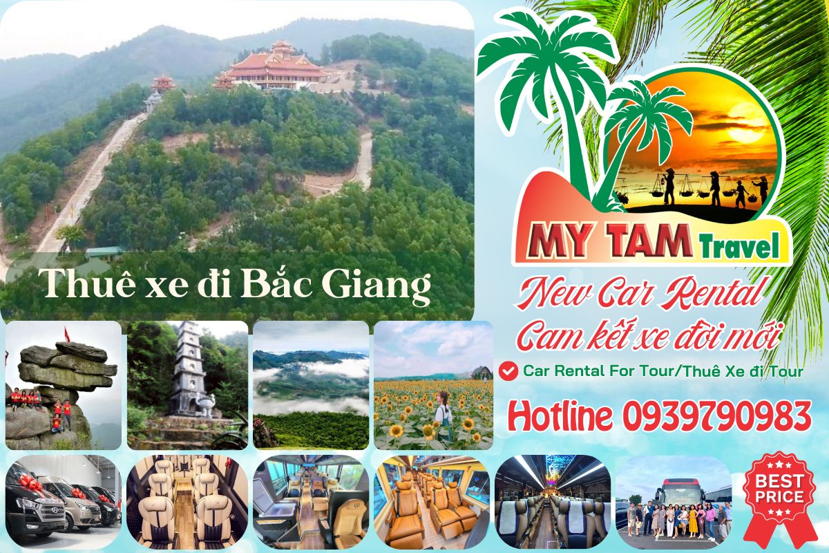 Thuê xe đi Bắc Giang 4-7-16-29-35-45c Limousine 9-11-15-18-28c