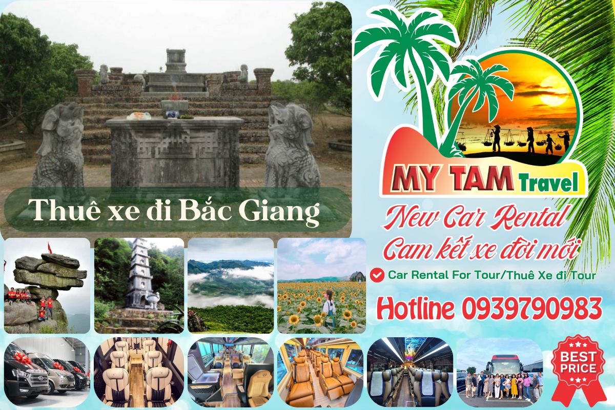 Thuê xe đi Bắc Giang 4-7-16-29-35-45c Limousine 9-11-15-18-28c