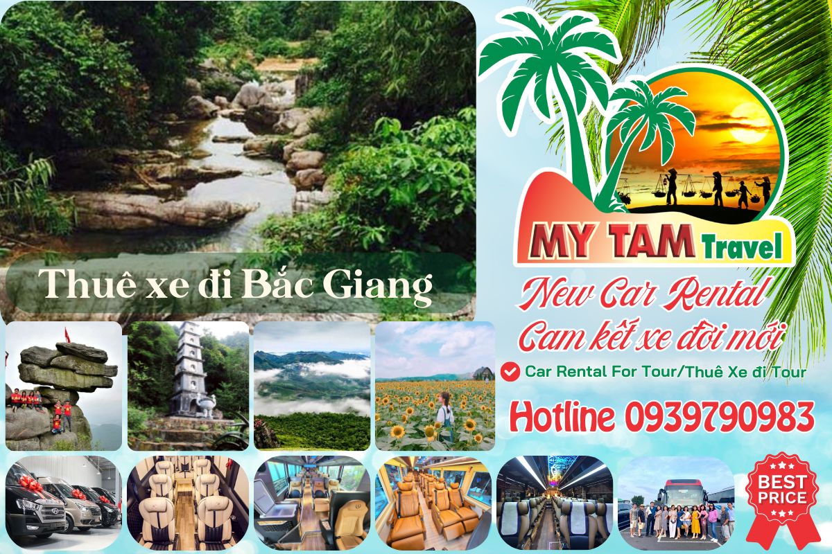 Thuê xe đi Bắc Giang 4-7-16-29-35-45c Limousine 9-11-15-18-28c