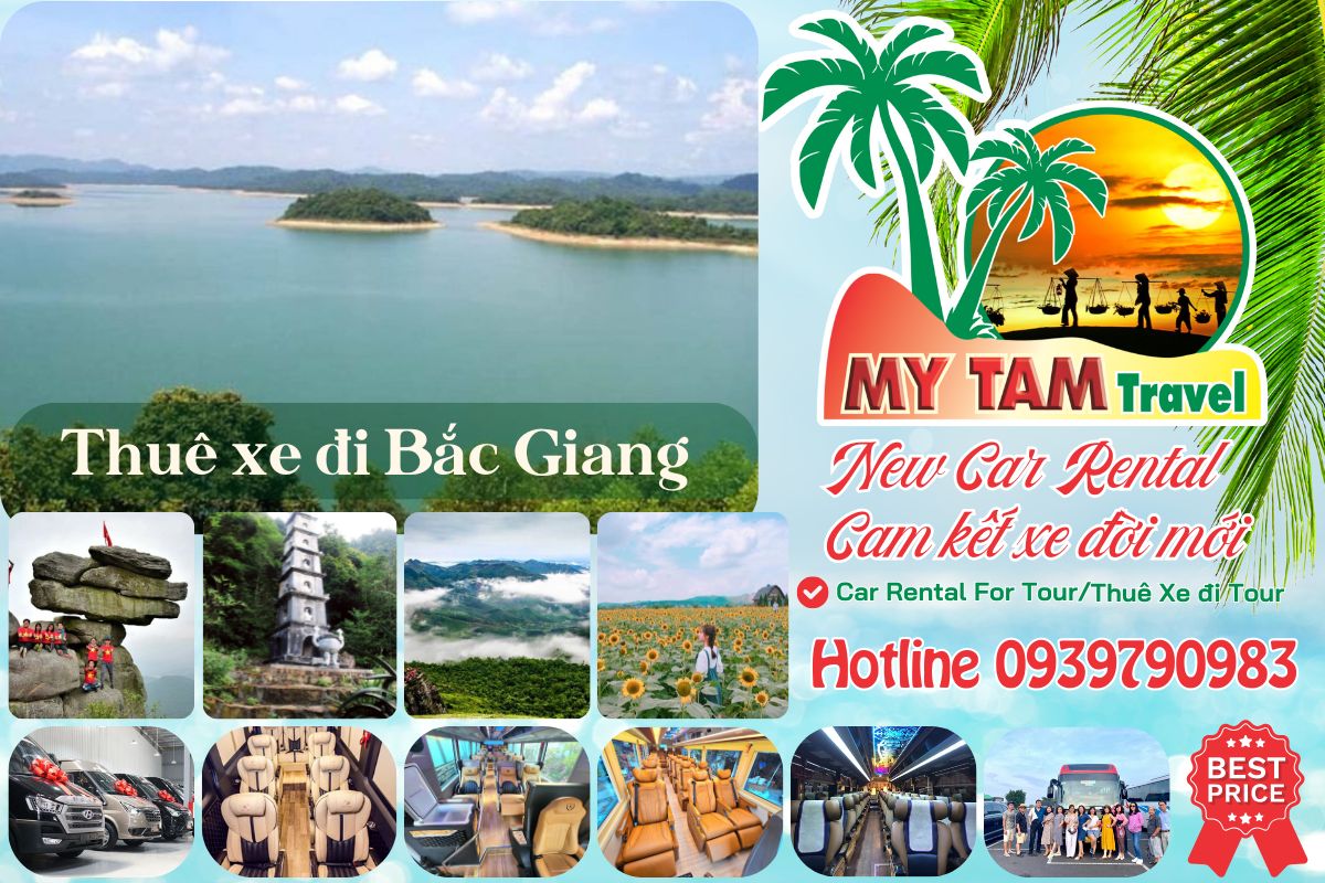 Thuê xe đi Bắc Giang 4-7-16-29-35-45c Limousine 9-11-15-18-28c