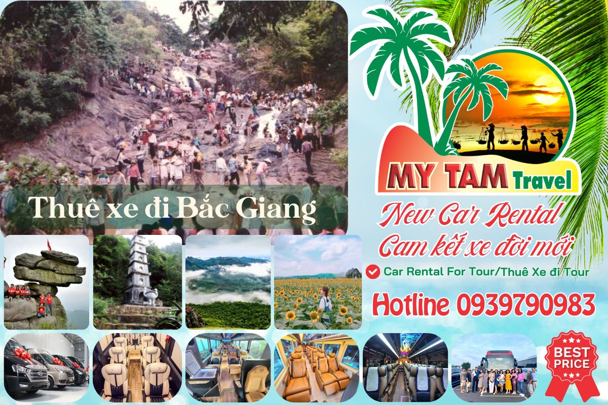 Thuê xe đi Bắc Giang 4-7-16-29-35-45c Limousine 9-11-15-18-28c