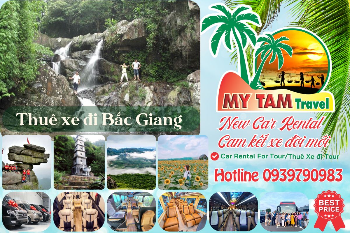 Thuê xe đi Bắc Giang 4-7-16-29-35-45c Limousine 9-11-15-18-28c