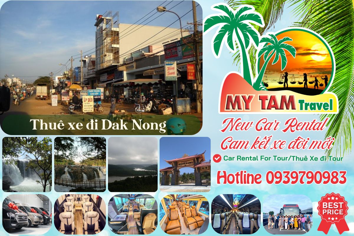 Thuê xe đi Đak Nông 4-7-16-29-35-45c Limousine 9-11-15-18-28c