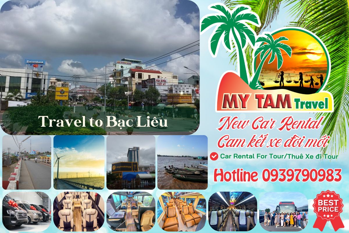 Bảng Giá Thuê Xe Sài Gòn Đi Bạc Liêu Mới Nhất I My Tam Travel